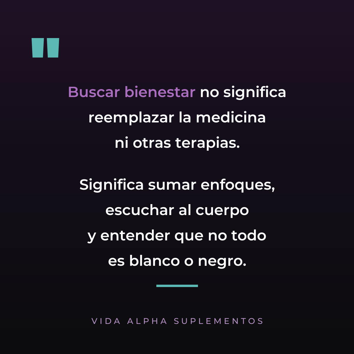 Buscar bienestar no significa reemplazar la medicina ni otras terapias. Significa sumar enfoques, escuchar al cuerpo y entender que no todo es blanco o negro.